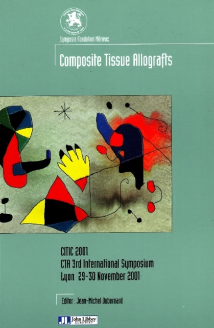 Book cover of: Composite Tissue Allografts. By: Jean-Michel Dubernard