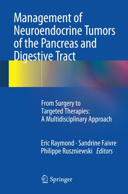 Book cover of: Management of Neuroendocrine Tumors of the Pancreas and Digestive Tract. By: Eric Raymond
