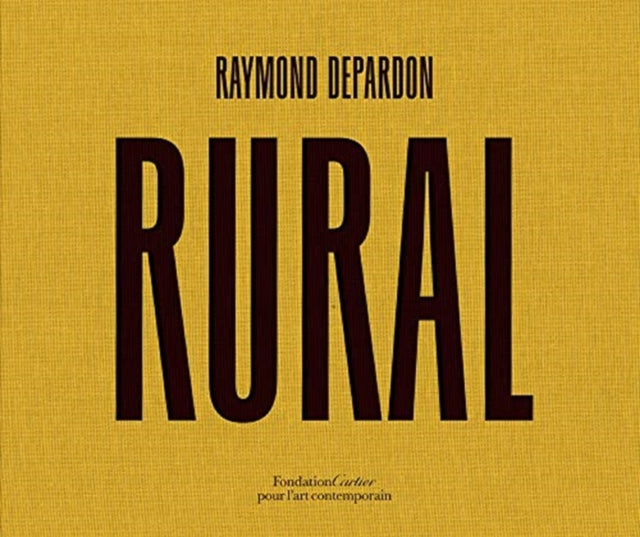 Book cover of: Raymond Depardon: Rural. By: Raymond Depardon