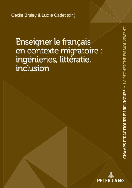 Book cover of: Enseigner le francais en contexte migratoire. By: Cécile Bruley