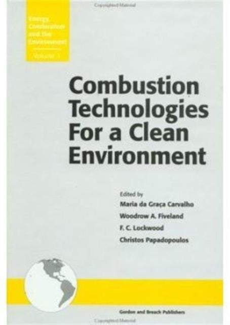 Book cover of: Combustion Technologies for a Clean Environment. By: Carvalhoc
