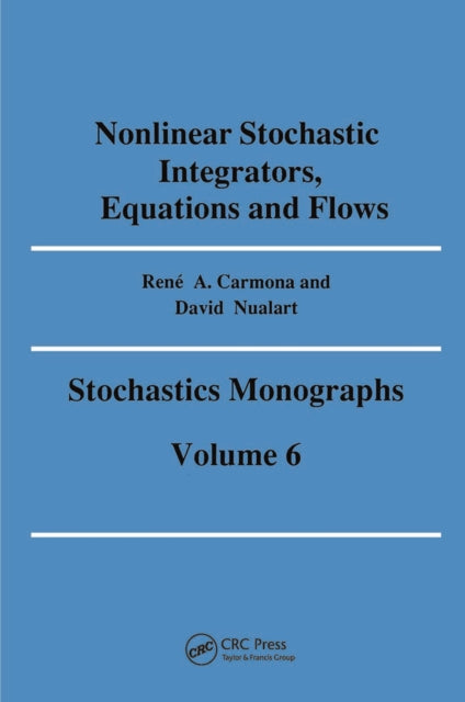 Book cover of: Nonlinear Stochastic Integrators, Equations and Flows