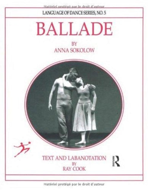 Book cover of: Ballade by Anna Sokolow. By: Ray Cook