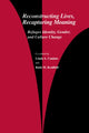 Book cover of: Reconstructing Lives, Recapturing Meaning