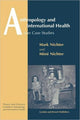 Book cover of: Anthropology and International Health