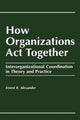 Book cover of: How Organizations Act Together