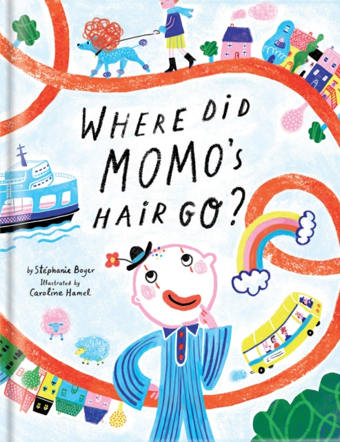 Book cover of: Where Did Momo's Hair Go?. By: Stéphanie Boyer