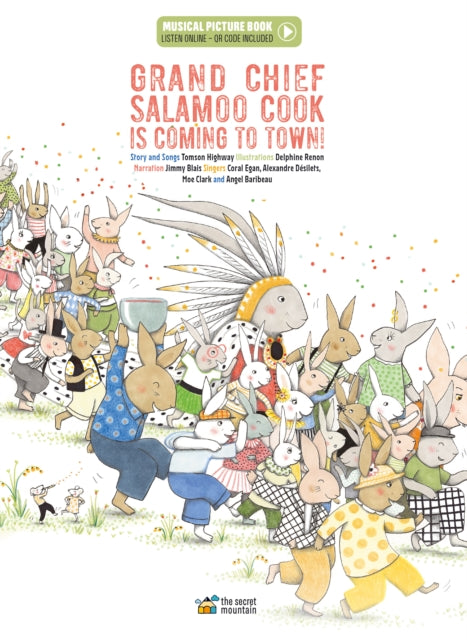 Book cover of: Grand Chief Salamoo Cook Is Coming to Town!. By: Tomson Highway