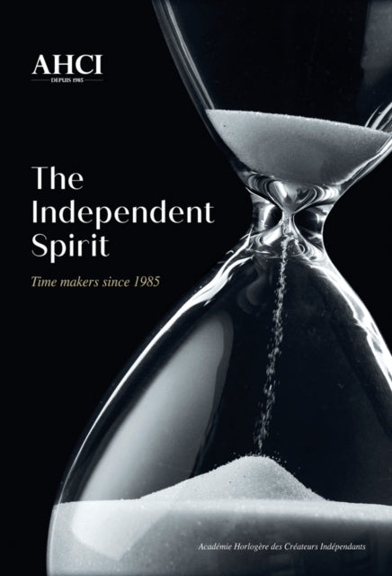 Book cover of: AHCI - The Independent Spirit. By: Olivier Muller