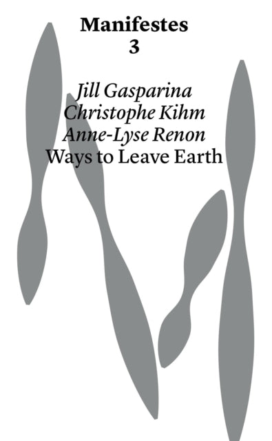 Book cover of: Ways to Leave Earth
