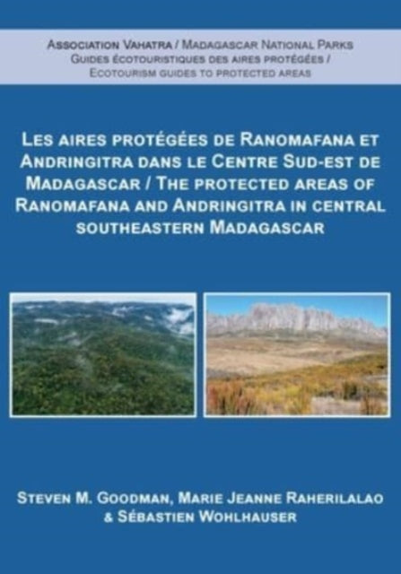 Book cover of: Protected Areas of Ranomafana and Andringitra in Central Southeastern Madagascar. By: Steven M. Goodman