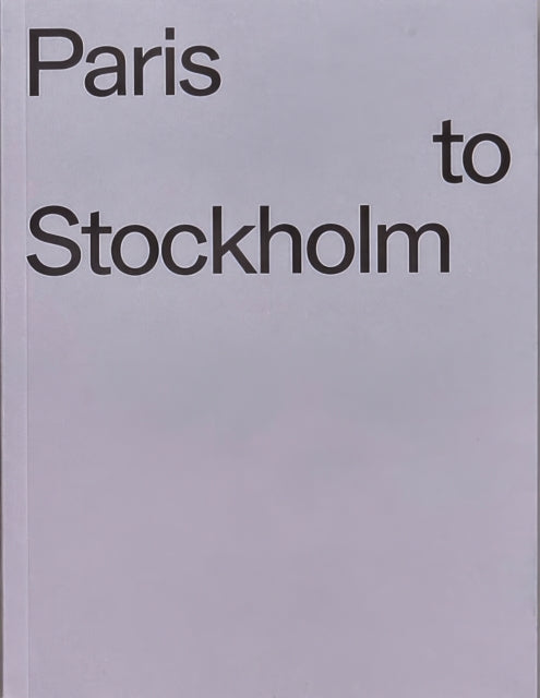 Book cover of: Paris to Stockholm