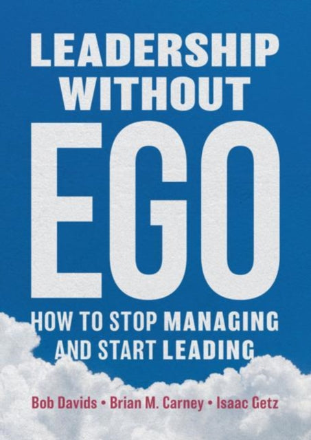 Book cover of: Leadership without Ego. By: Bob Davids