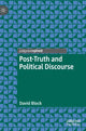 Book cover of: Post-Truth and Political Discourse. By: David Block