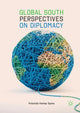 Book cover of: Global South Perspectives on Diplomacy. By: Yolanda Kemp Spies