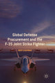 Book cover of: Global Defense Procurement and the F-35 Joint Strike Fighter. By: Bert Chapman