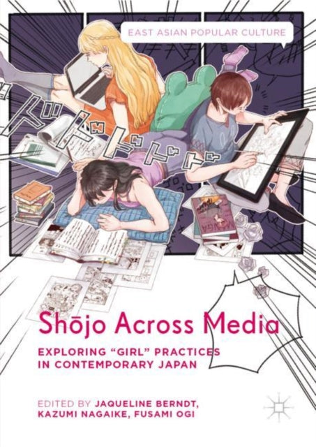 Book cover of: Shojo Across Media. By: Jaqueline Berndt