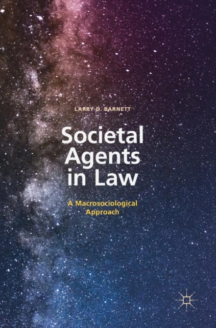 Book cover of: Societal Agents in Law. By: Larry D. Barnett