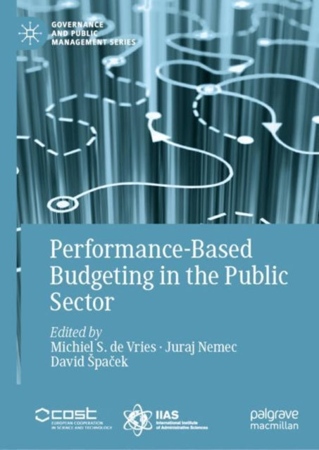 Book cover of: Performance-Based Budgeting in the Public Sector. By: Michiel S. de Vries