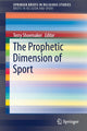 Book cover of: Prophetic Dimension of Sport. By: Terry Shoemaker