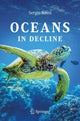 Book cover of: Oceans in Decline. By: Sergio Rossi