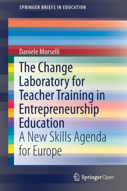 Book cover of: Change Laboratory for Teacher Training in Entrepreneurship Education. By: Daniele Morselli