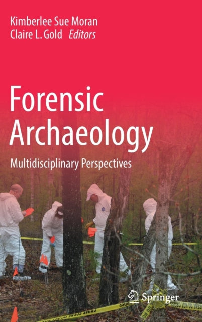 Book cover of: Forensic Archaeology. By: Kimberlee Sue Moran
