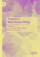 Book cover of: Towards a New Human Being. By: Luce Irigaray