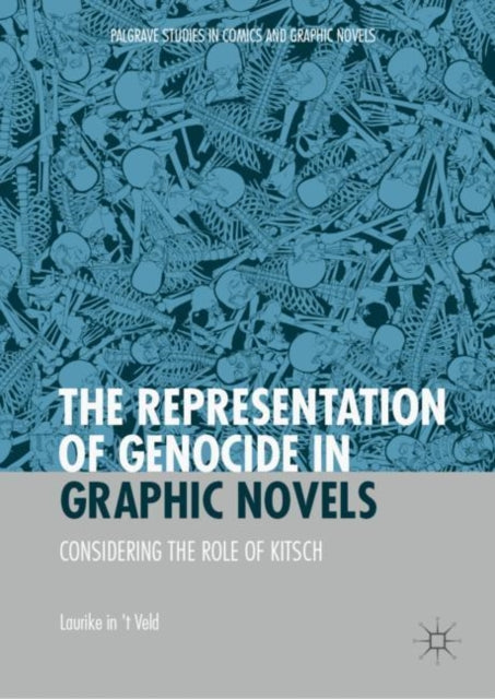 Book cover of: Representation of Genocide in Graphic Novels. By: Laurike in 't Veld