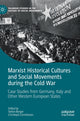 Book cover of: Marxist Historical Cultures and Social Movements during the Cold War. By: Stefan Berger