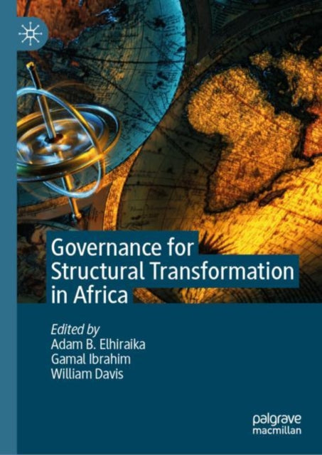 Book cover of: Governance for Structural Transformation in Africa. By: Adam B. Elhiraika