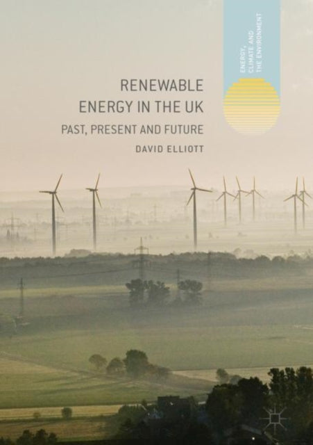 Book cover of: Renewable Energy in the UK. By: David Elliott