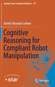 Book cover of: Cognitive Reasoning for Compliant Robot Manipulation. By: Daniel Sebastian Leidner