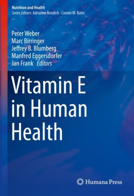 Book cover of: Vitamin E in Human Health. By: Peter Weber