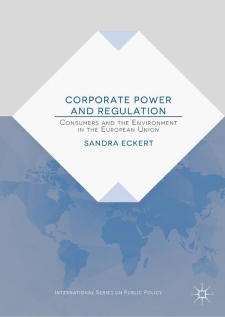 Book cover of: Corporate Power and Regulation. By: Sandra Eckert