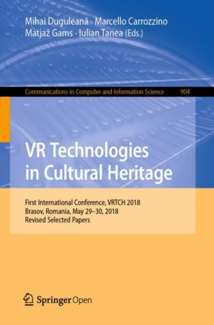 Book cover of: VR Technologies in Cultural Heritage. By: Mihai Duguleană