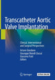 Book cover of: Transcatheter Aortic Valve Implantation. By: Arturo Giordano