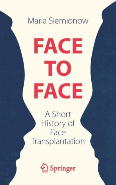 Book cover of: Face to Face. By: Maria Siemionow