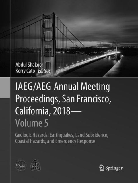 Book cover of: IAEG/AEG Annual Meeting Proceedings, San Francisco, California, 2018 - Volume 5. By: Abdul Shakoor