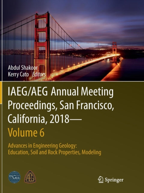 Book cover of: IAEG/AEG Annual Meeting Proceedings, San Francisco, California, 2018—Volume 6. By: Abdul Shakoor