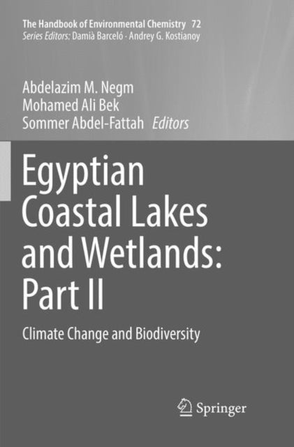 Book cover of: Egyptian Coastal Lakes and Wetlands: Part II. By: Abdelazim M. Negm