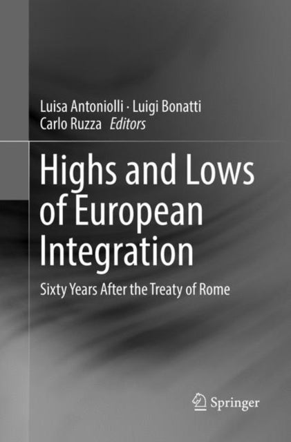 Book cover of: Highs and Lows of European Integration. By: Luisa Antoniolli