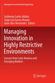 Book cover of: Managing Innovation in Highly Restrictive Environments. By: Guillermo Cortés-Robles