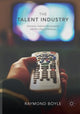 Book cover of: Talent Industry. By: Raymond Boyle