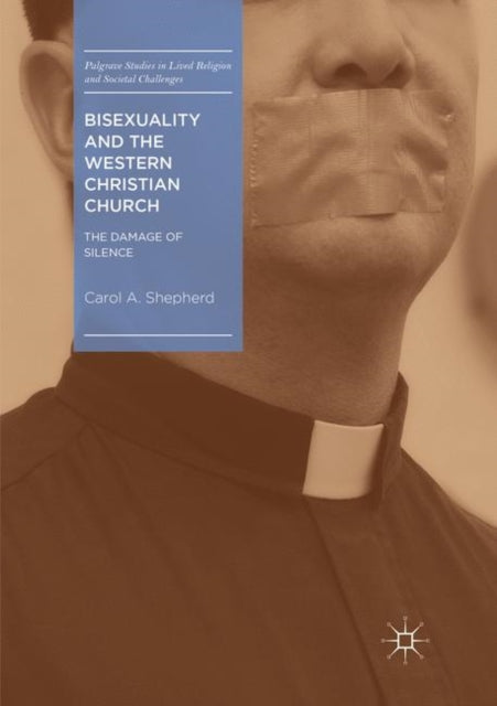 Book cover of: Bisexuality and the Western Christian Church. By: Carol A. Shepherd