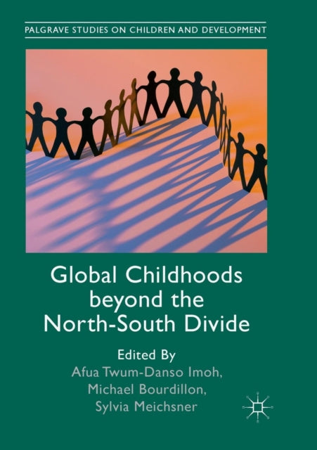 Book cover of: Global Childhoods beyond the North-South Divide. By: Afua Twum-Danso Imoh