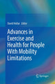 Book cover of: Advances in Exercise and Health for People With Mobility Limitations. By: David Hollar