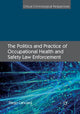 Book cover of: Politics and Practice of Occupational Health and Safety Law Enforcement. By: Diego Canciani