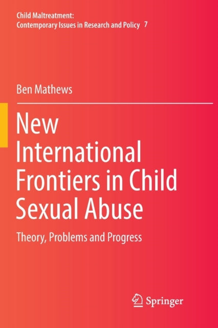 Book cover of: New International Frontiers in Child Sexual Abuse. By: Ben Mathews