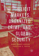 Book cover of: Illicit Markets, Organized Crime, and Global Security. By: Hanna Samir Kassab